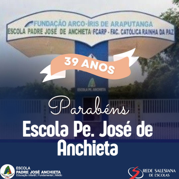 39° aniversário da Escola Padre José de Anchieta.